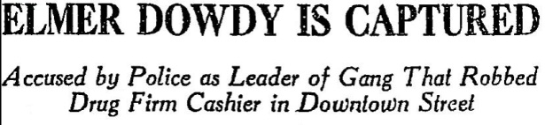 Elmer Dowdy, The Pajama Kid, captured. LAT 8-26-1923